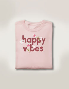 HAPPY VIBE-Premium Wear